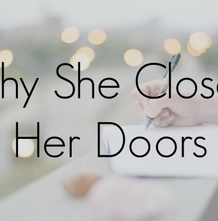 Why She Closed Her Doors